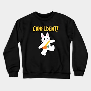 confident rabbit Crewneck Sweatshirt